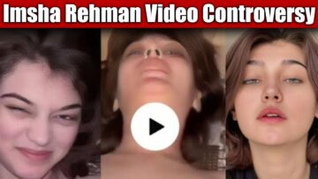Imsha Rehman Viral Video Original: Watch The Full Video Here