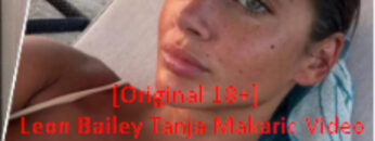 Leon Bailey And Tanja Makaric