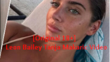 Leon Bailey And Tanja Makaric